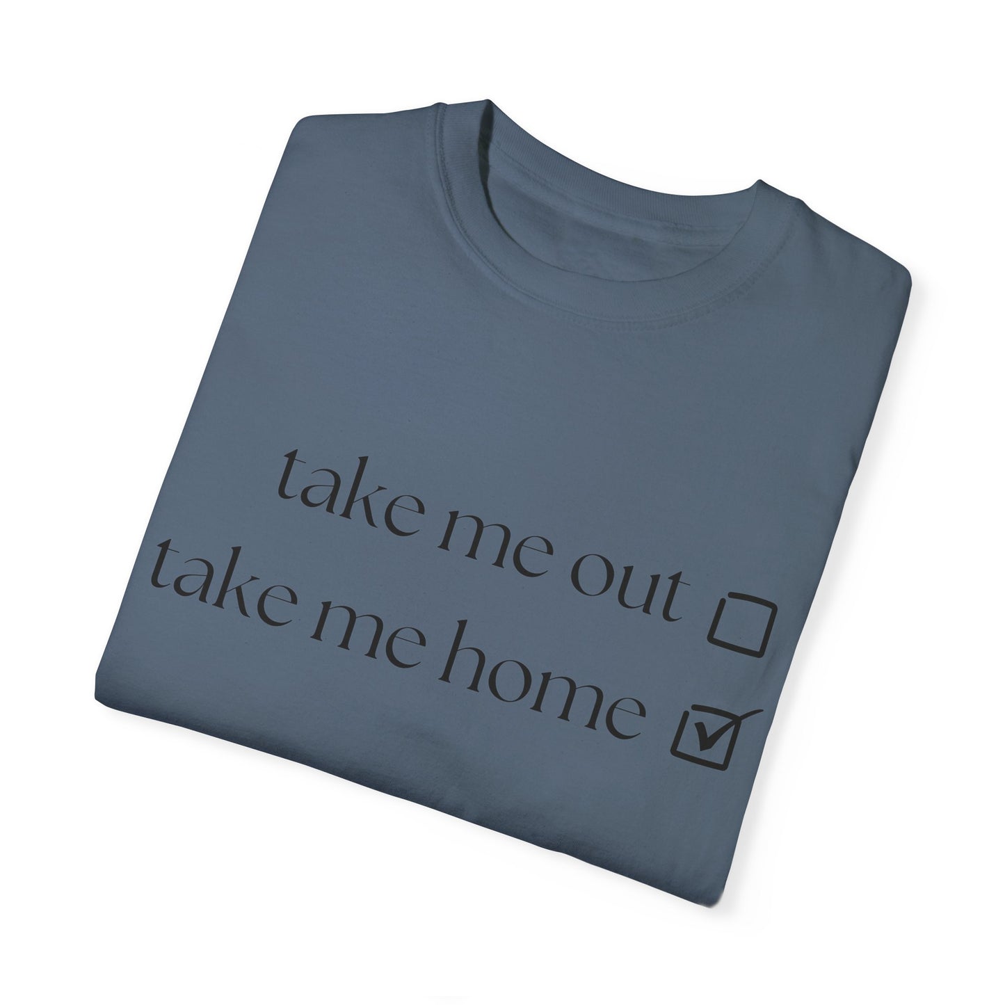 Take me home shirt homebody shirt swift shirt Taylor swiftie